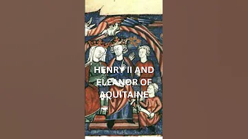 HENRY II AND ELEANOR OF AQUITAINE Youtubeshorts 