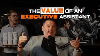Episode 7 | The Value of an Executive Assistant
