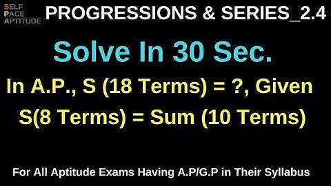 EASY AND LOGICAL WAY TO SOLVE QUESTIONS ON ARITHMETIC PROGRESSION _LESSON 2.4_PROGRESSIONS & SERIES