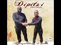 Dipitsi brothers - Re kgopela tswarelo