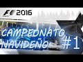Campeonato Navideño #1 BRASIL | Campeonato Multijugador F1 2016