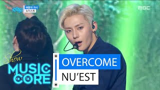 [HOT] NU’EST - OVERCOME, 뉴이스트 - 여왕의 기사 Show Music core 20160227