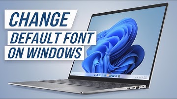 How to Change Default System Font in Windows 11 [2025 Edition]