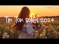 Tiktok songs 2024 🍄 Best tiktok songs 2024 ~ Trending songs latest