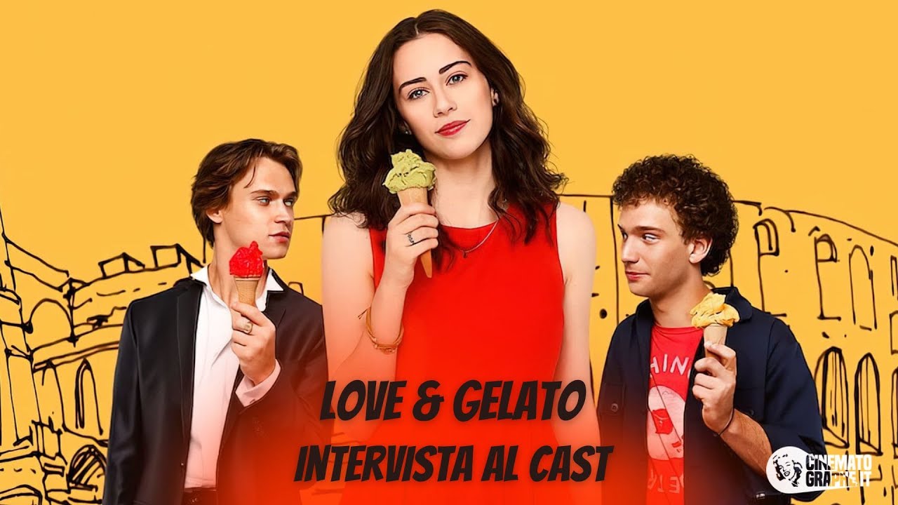 LOVE and GELATO (2022) Intervista al cast del film Netflix