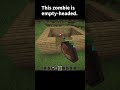 This zombie is empty-headed. #minecraft #gaming #meme #memes #trending