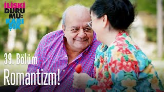 Romantizm - İlişki Durumu Karışık 39. Bölüm