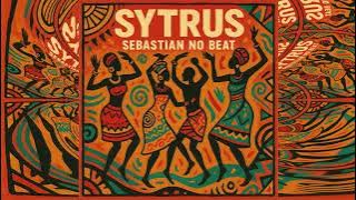 Sebastian no beat - Sytrus (extended)