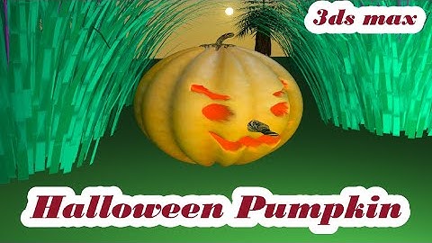 Halloween Pumpkin modeling in 3ds max / Create the complete view