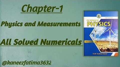 Solved Numericals || Unit-1 Physics and Measurements || XI Physics New Sindh text book