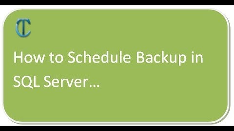 How to Schedule Backup in SQL Server