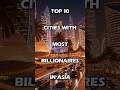 Asia’s Billionaire Capitals 2026 | Richest Cities Revealed 💸