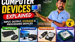 Class 6 Lesson | Computer Subject | Input, Output, Storage &amp; Processing Devices | Learn Computer 