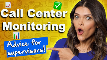 Monitoring a Call Center (+ Advice for Supervisors)