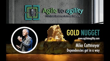Mike Cottmeyer: Dependencies get in a way | Agile to agility