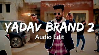 Yadav Brand 2 Audio Edit Elvish Yadav B Boosted Rao Sahab