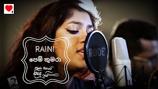 RAINI - PEM KUMARA (පෙම් කුමරා) - Plain Teaයයි සින්දු දෙකයි