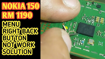 NOKIA 150 RM 1190 MENU RIGHT BACK BUTTON NOT WORK NOKIA 150 MENU KEY SIDE KEY AND BACK KEY NOT WORK