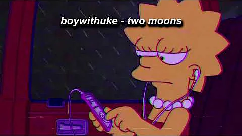 BoyWithUke - two moons (slowed + reverb)