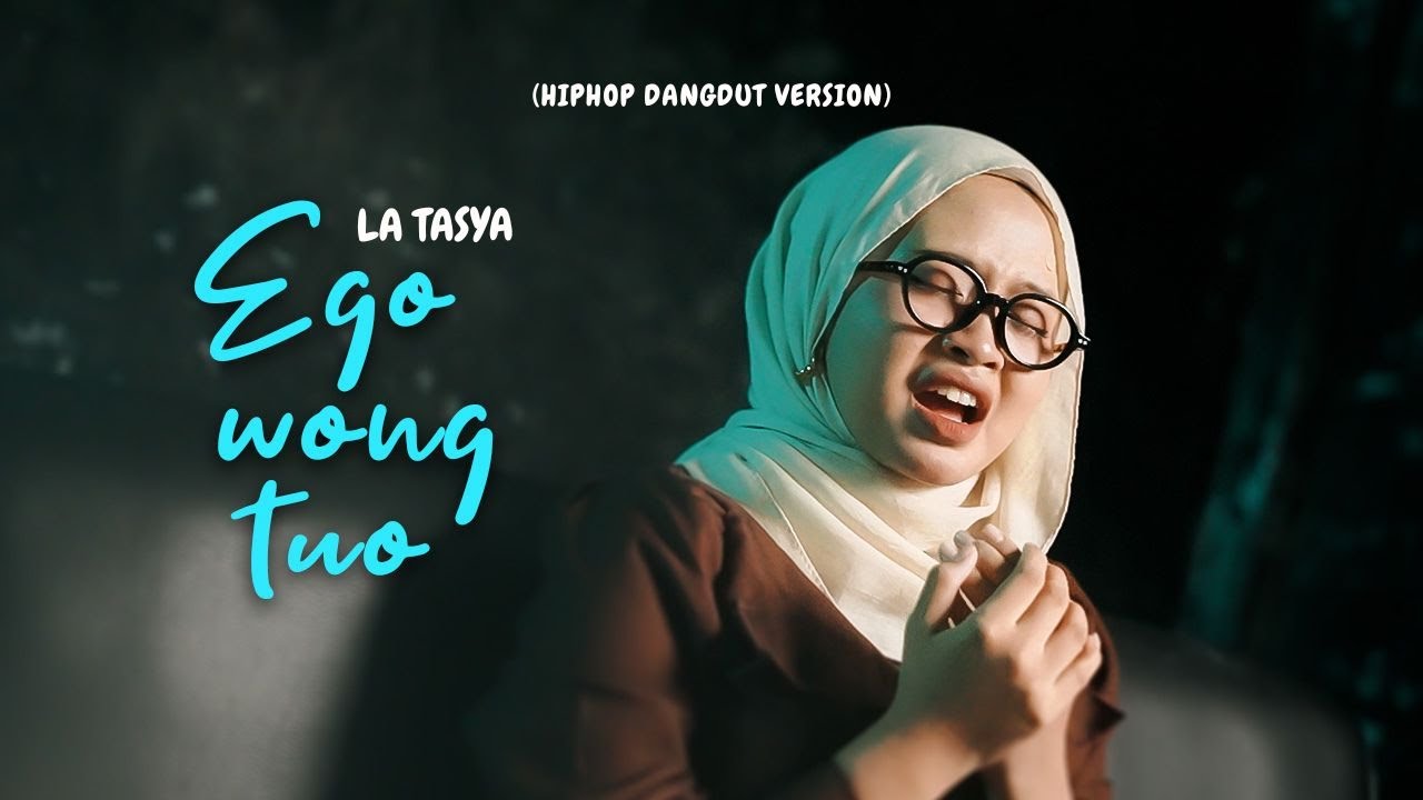 Ego Wong Tuo - La Tasya ( HIPHOP DANGDUT VERSION )
