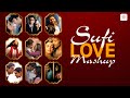 Sufi Love Mashup by DJ Raahul Pai and DJ Saquib | Harmonies of Romance