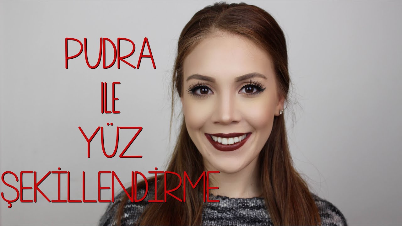 Pudra ile Yüz Şekillendirme (Aydınlatma-Gölgelendirme)