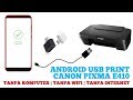 Android USB OTG Print Canon Pixma E410 E510 E400 #Canon #Pixma #Printer