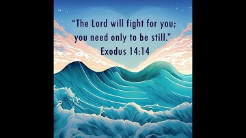 Exodus 14:14 Scripture Memory