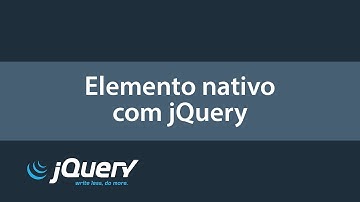 Como pegar um elemento nativo com jQuery?