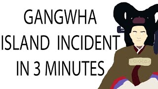 Gangwha Island Incident | 3 Minute History