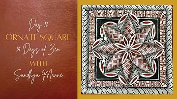 Day 12 of ORNATE SQUARE with String 12, 31 Days of Zen!
