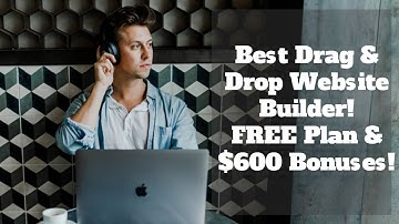Best Drag And Drop Website Builder Software : Get Your FREE Plan Today!