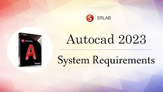 Autocad 2023 System Requirements, (Can you run it? 🤔)