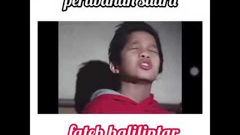 Perubahan suara fateh halilintar 😘