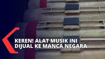 Wow! Alat Musik Tradisional Ini Dijual Sampai ke Manca Negara