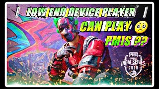 LOW END DEVICE PLAYER CAN PLAY PMIS ?? | PUBG MONTAGE