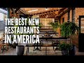 These Are The Best NEW Restaurants in America