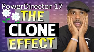 How To Make A Perfect Clone | PowerDirector