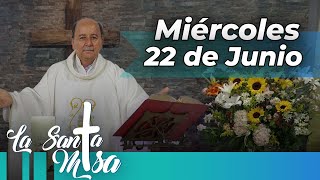 MISA DE HOY, Miércoles 22 De Junio De 2022, Padre Hernán Pinilla - Cosmovision