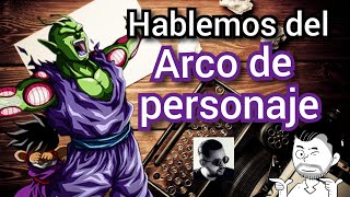 Hablemos de: ARCOS DE PERSONAJES