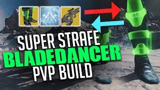 Destiny: SUPER STRAFE - Hunter Bladedancer PVP Build