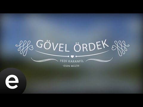 Gövel Ördek - Yedi Karanfil (Seven Cloves) - Official Audio