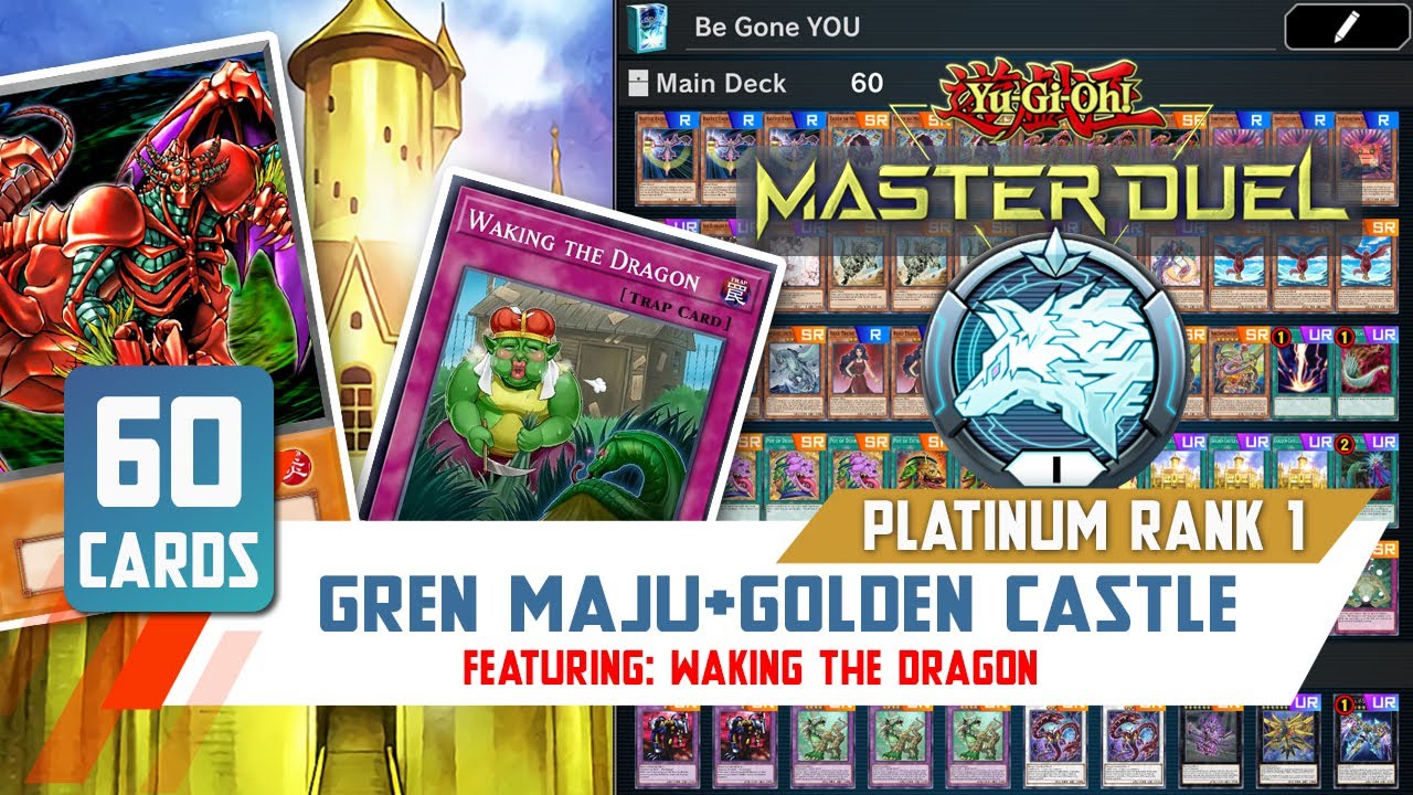 60 Card Gren Maju Golden Castle + Waking the Dragon - Platinum Rank 1 Deck | MasterDuel 2022 YuGiOh!