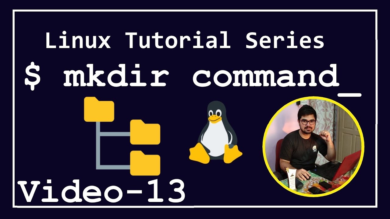 #13 - Linux Tutorial Series - $ mkdir command in Linux | AJ Media - YouTube