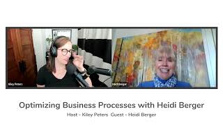 Optimizing Business Processes with Heidi Berger