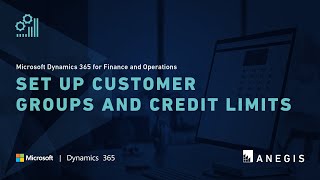 Microsoft Dynamics 365 for Finance and Operations: Set up Customer Groups and Credit Limits