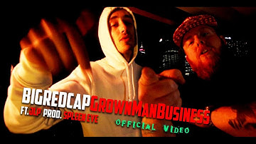 Bigredcap - Grown Man Business Ft JLP (Official Video) Prod. Spleen Eye