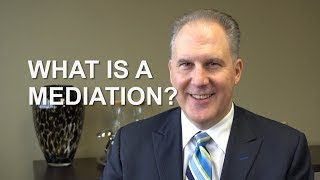 What is a Mediation?