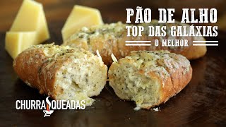 Receita do Melhor Pão de Alho para Churrasco