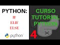 CURSO TUTORIAL PYTHON - 4) If, elif, else. ESPAÑOL